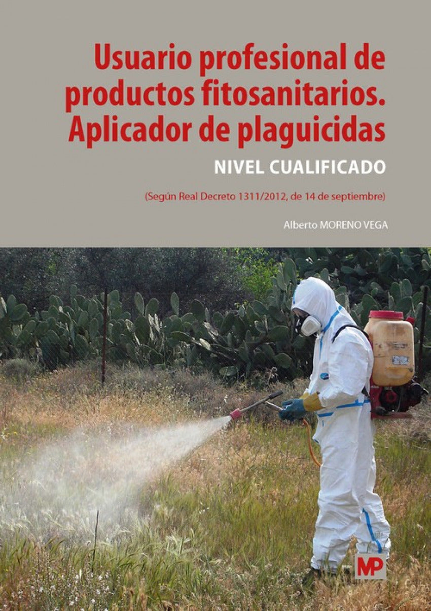 USUARIO PROFESIONAL DE PRODUCTOS FITOSANITARIOS. APLICADOR DE PLAGUICIDAS