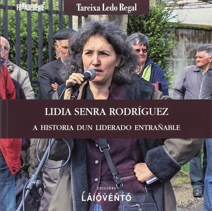 Lidia Senra Rodr¡guez:historia dun liderado entrañable