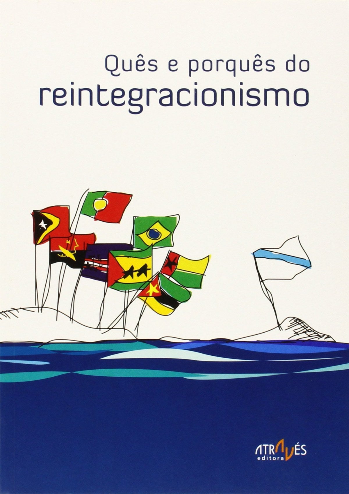 Ques E Porques Do Reintegracionismo