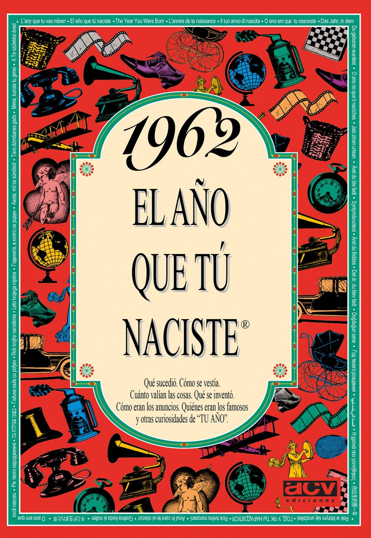 1962 El año que tu naciste