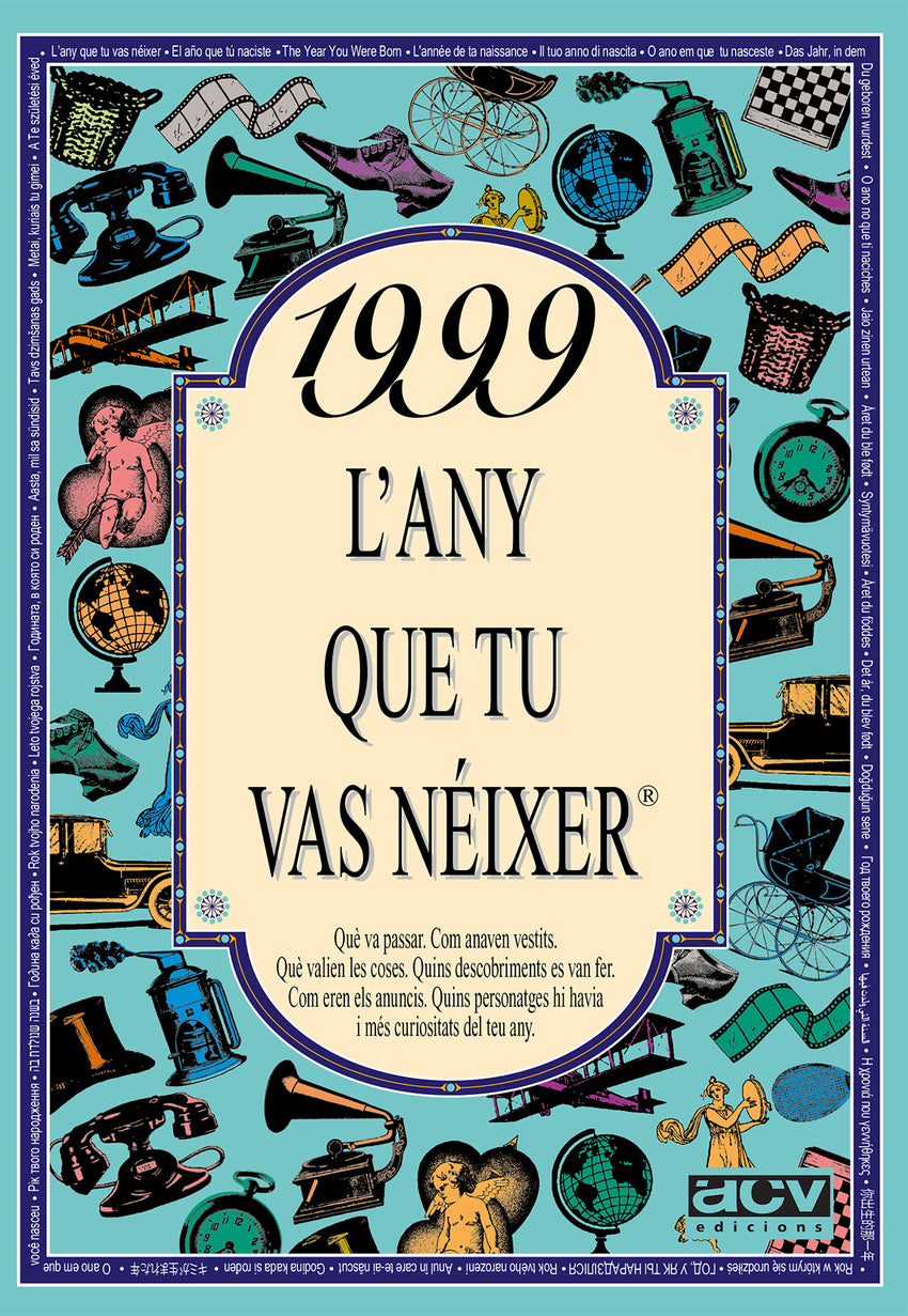 1999 L'any que tu vas néixer