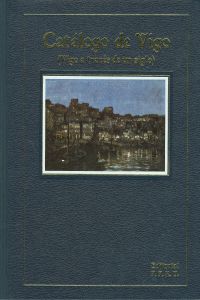 Catalogo de Vigo.Vigo a través de un siglo