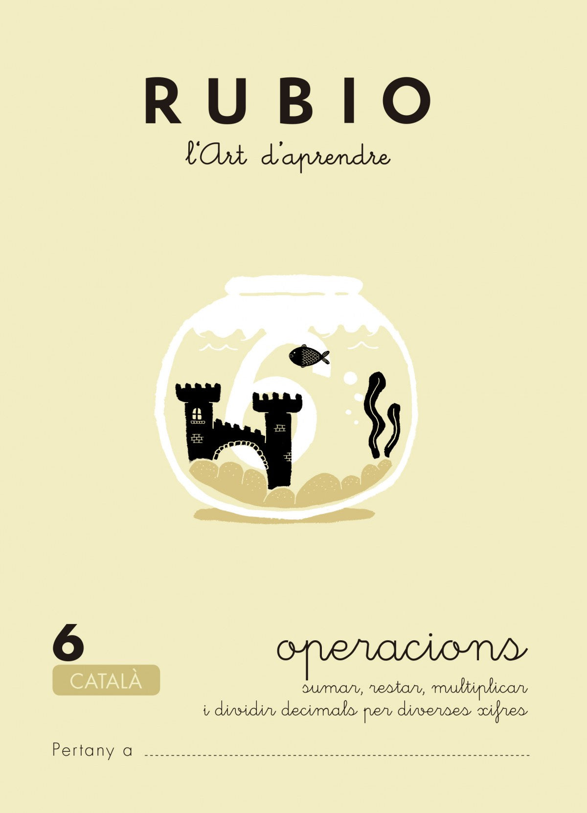 Rubio, l'art d'aprendre. Operacions 6