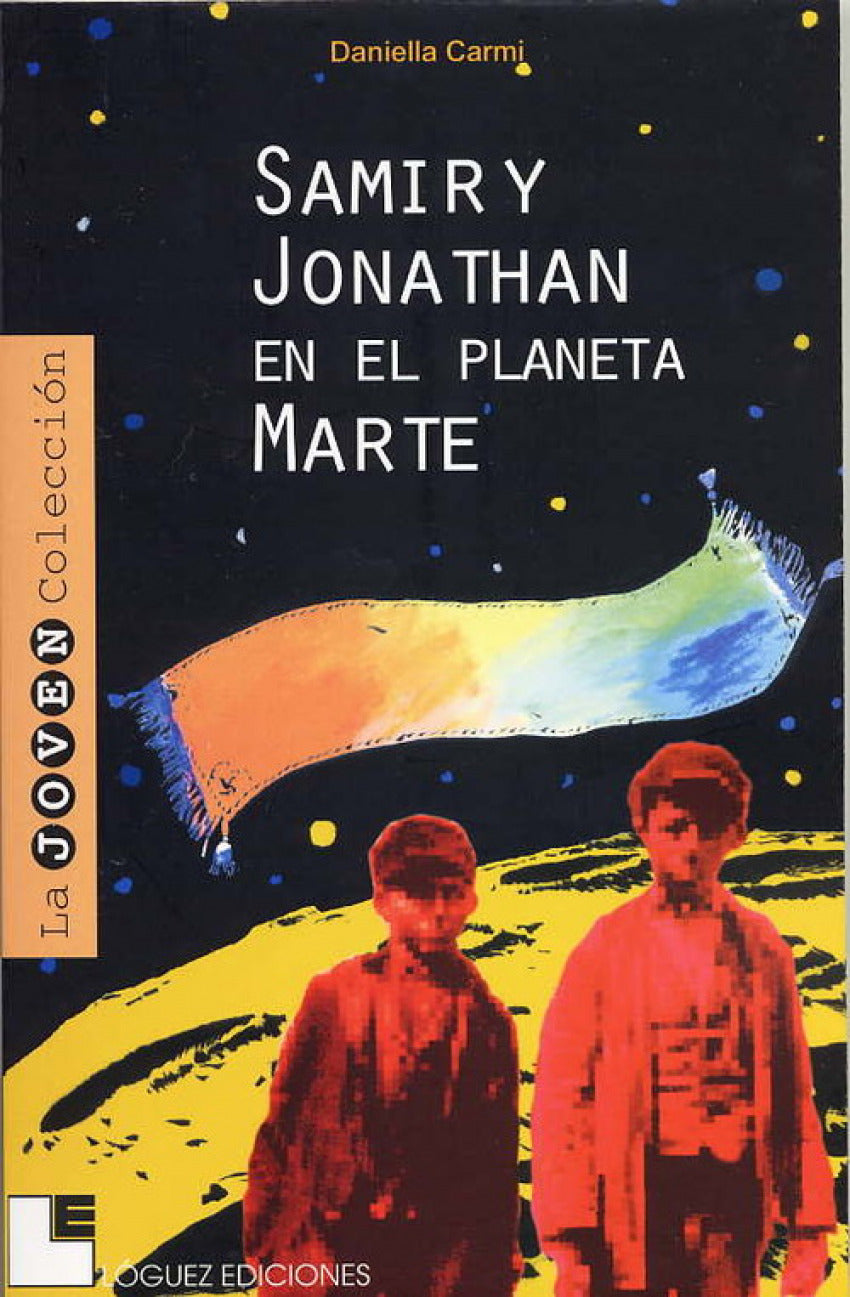 Samir Y Jonathan En El Planeta Marte (Desde 11 Años)