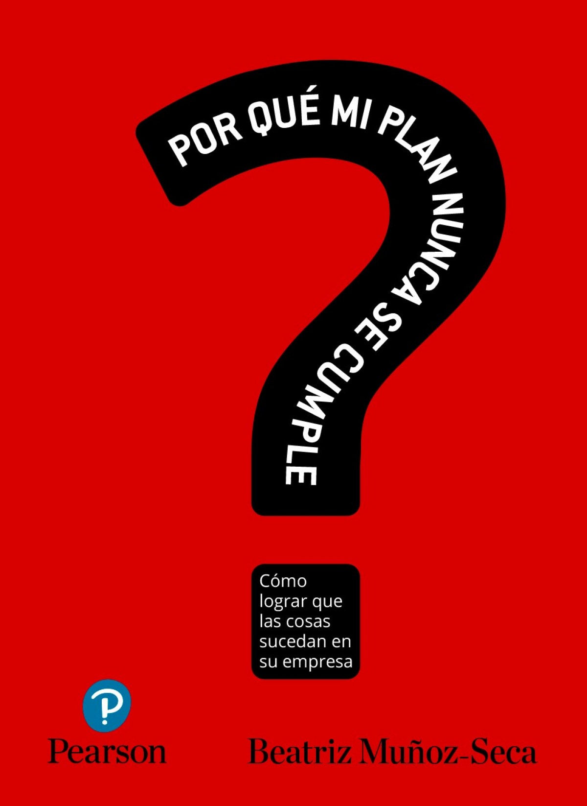 ¿Por qué mi plan nunca se cumple?