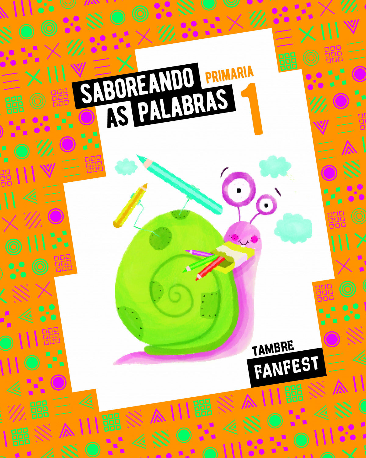 SABOREANDO AS PALABRAS 1ºEP GALICIA 22 FANFEST ANTOLOXÍA