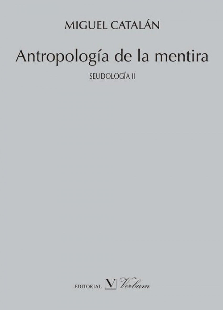 Antropología de la mentira. Seudología II