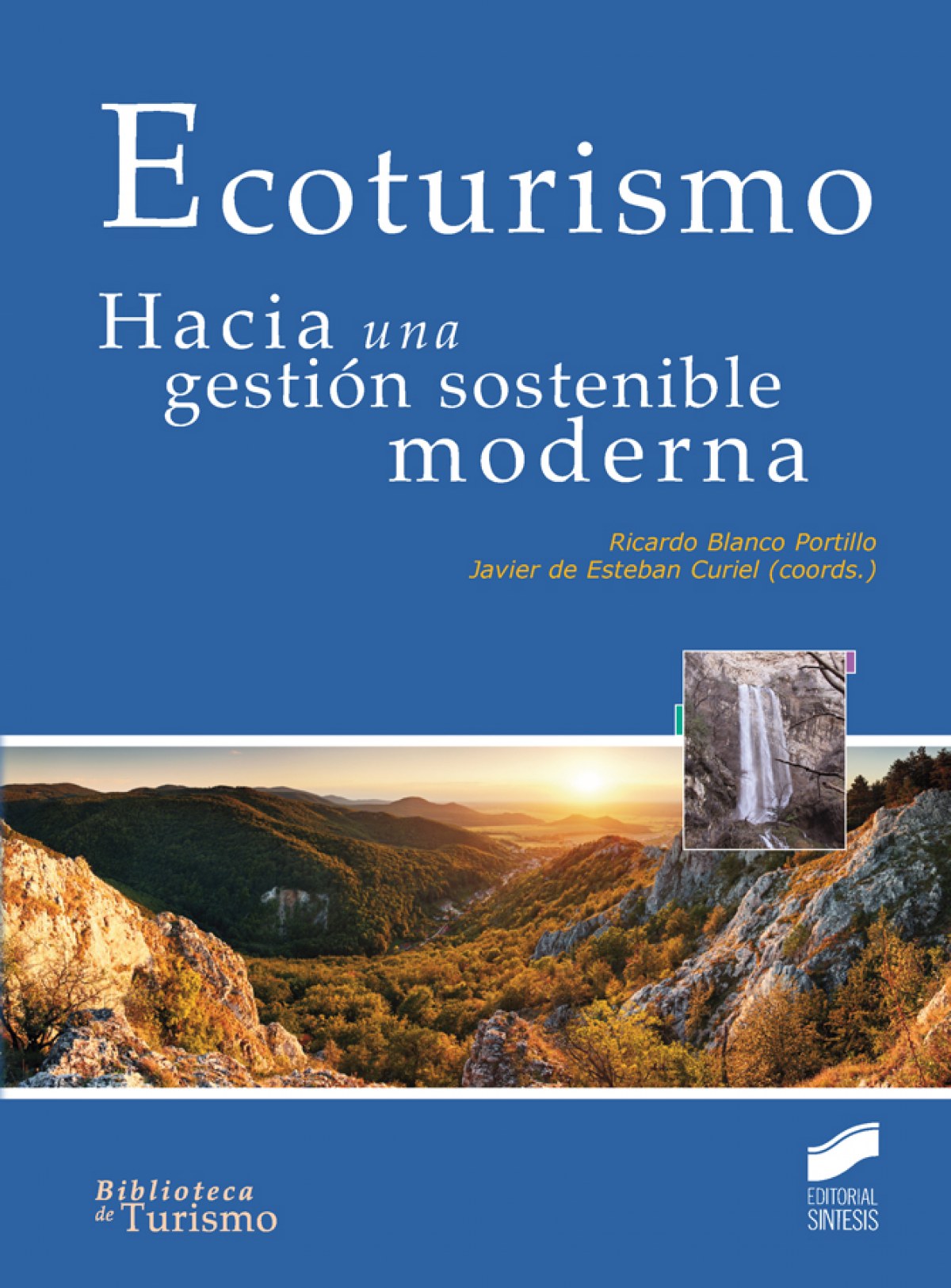 Ecoturismo. Hacia una gestión sostenible moderna