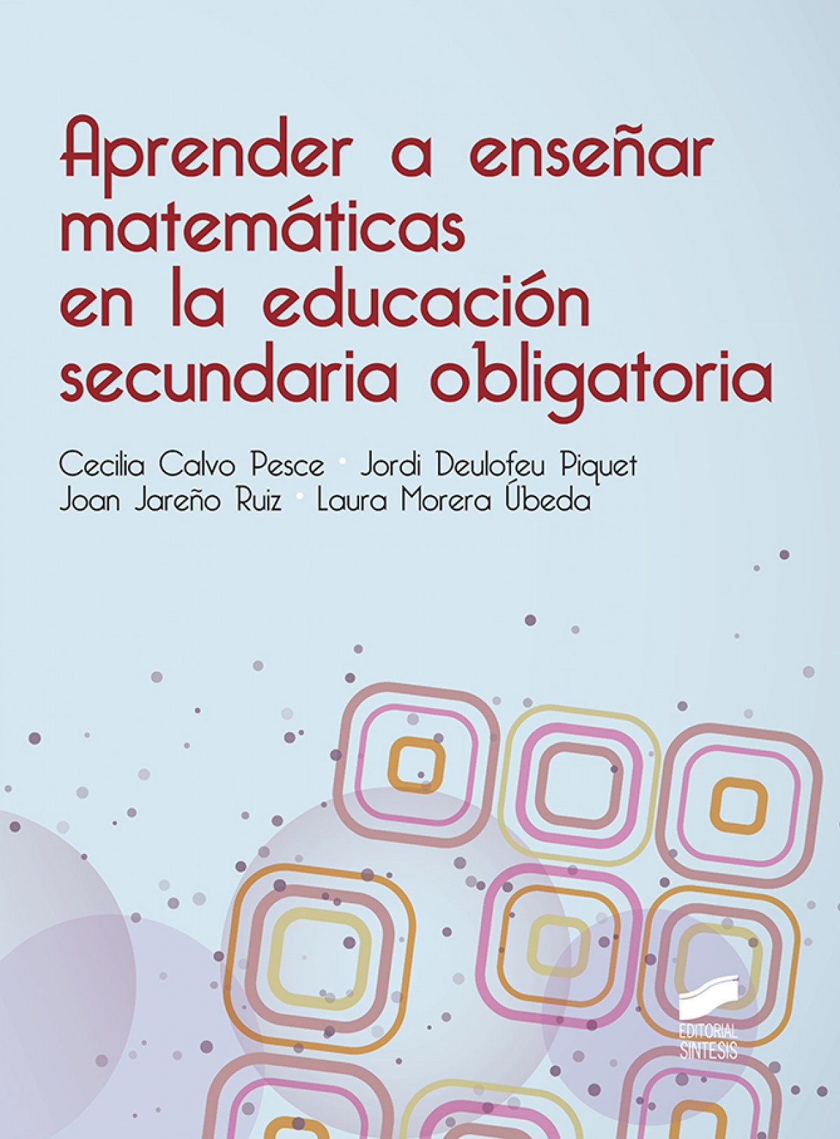 APRENDER A ENSEÑAR MATEMATICAS EN LA EDUCACION ECUNDARIA OBLIGATOria