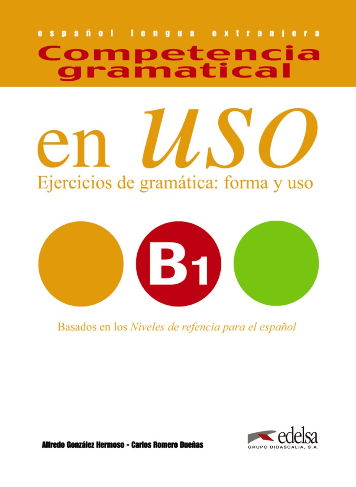 En uso B1.(LIBRO) Competencia gramatical