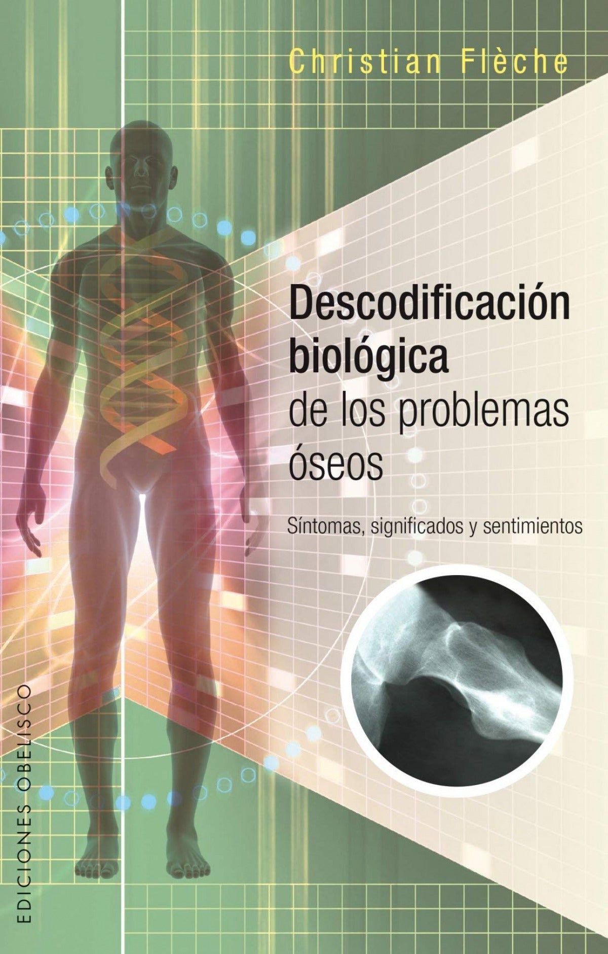 DESCODIFICACION BIOLOGICA PROBLEMAS OSEOS