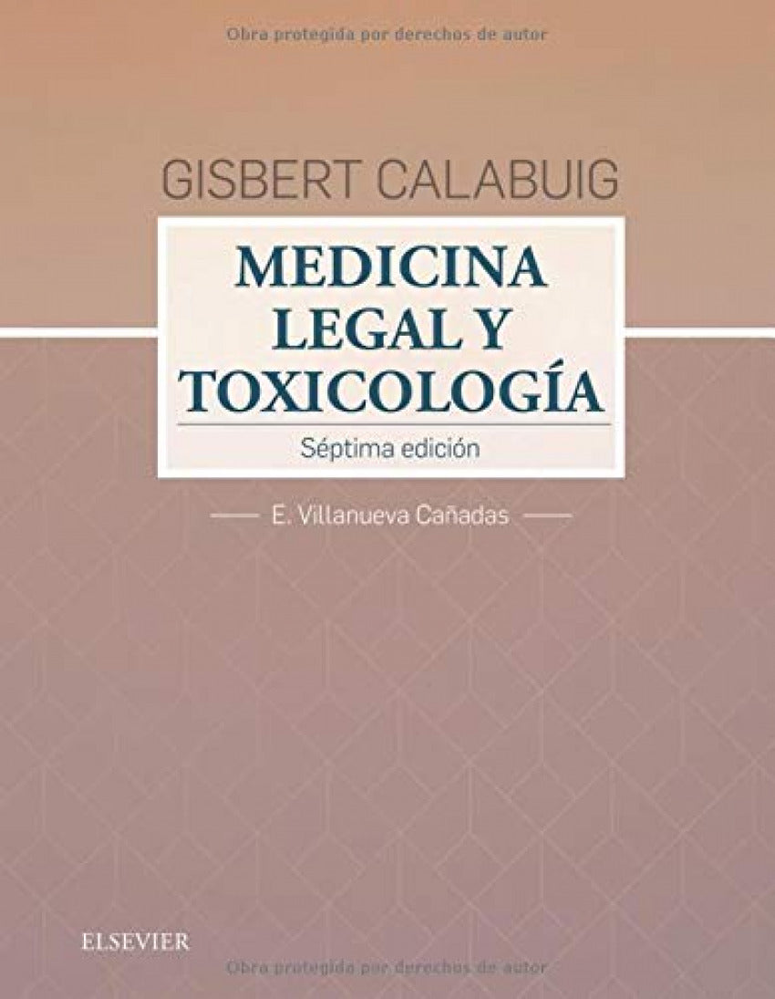 GISBERT CALABUIG. MEDICINA LEGAL Y TOXICOLOGÍA. (7ª EDICIÓN)