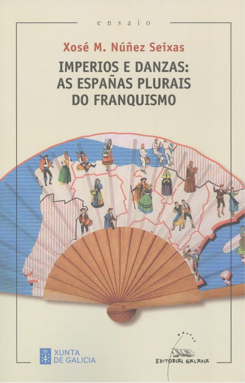 IMPERIOS E DANZAS.AS ESPAÑAS PLURAIS DO FRANQ(PREMIO R.PIÑE