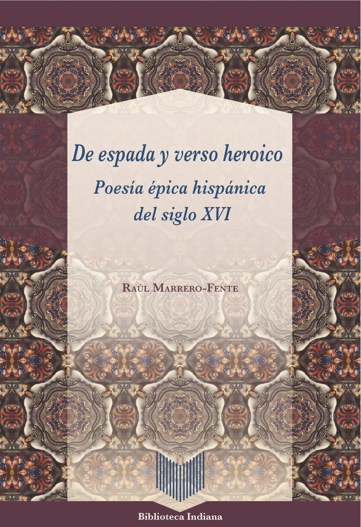 DE ESPADA Y VERSO HEROICO