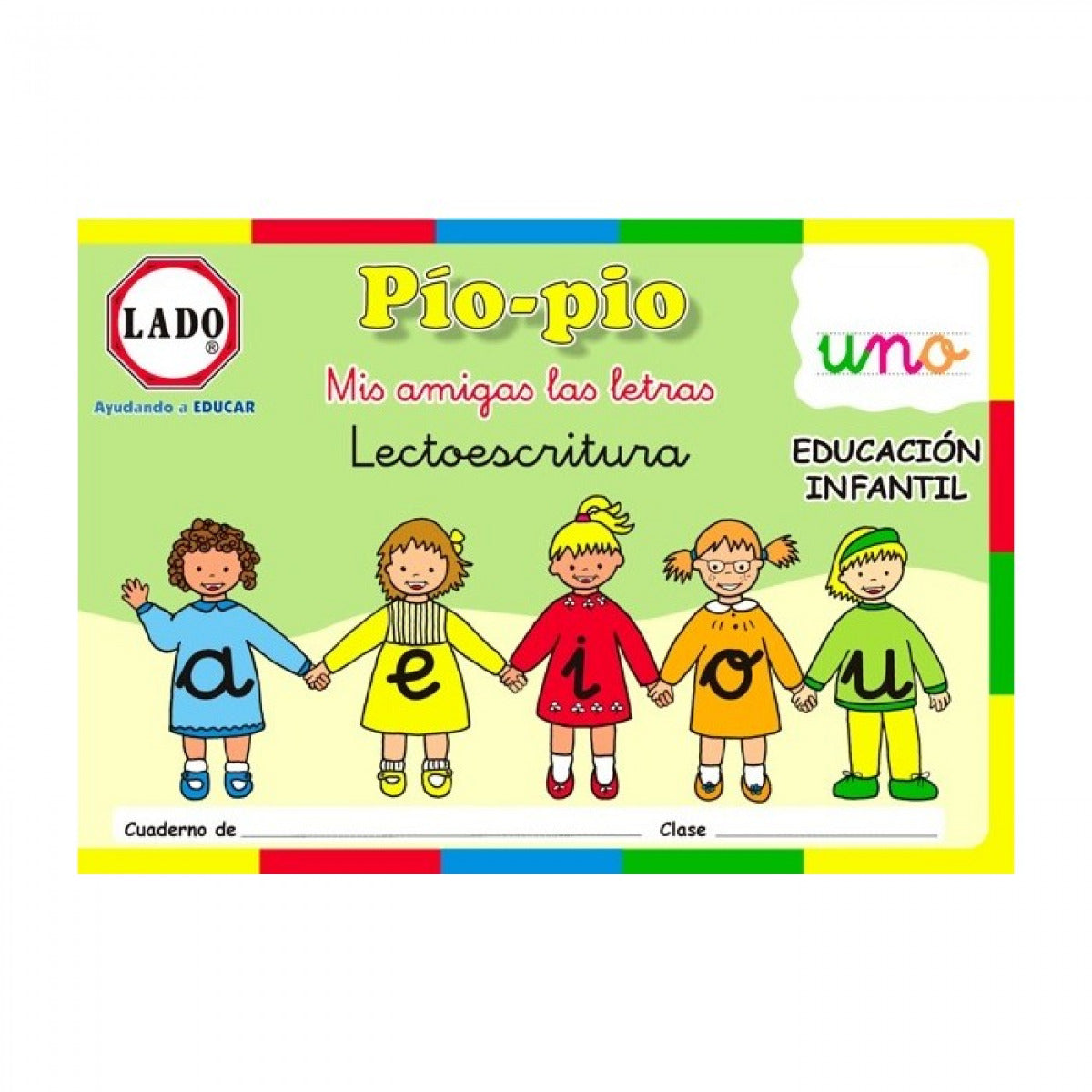 Pío-pío, Mis amigas las letras, lectoescritura, vocales, Educación Infantil, 4-5 años. Cuaderno 1