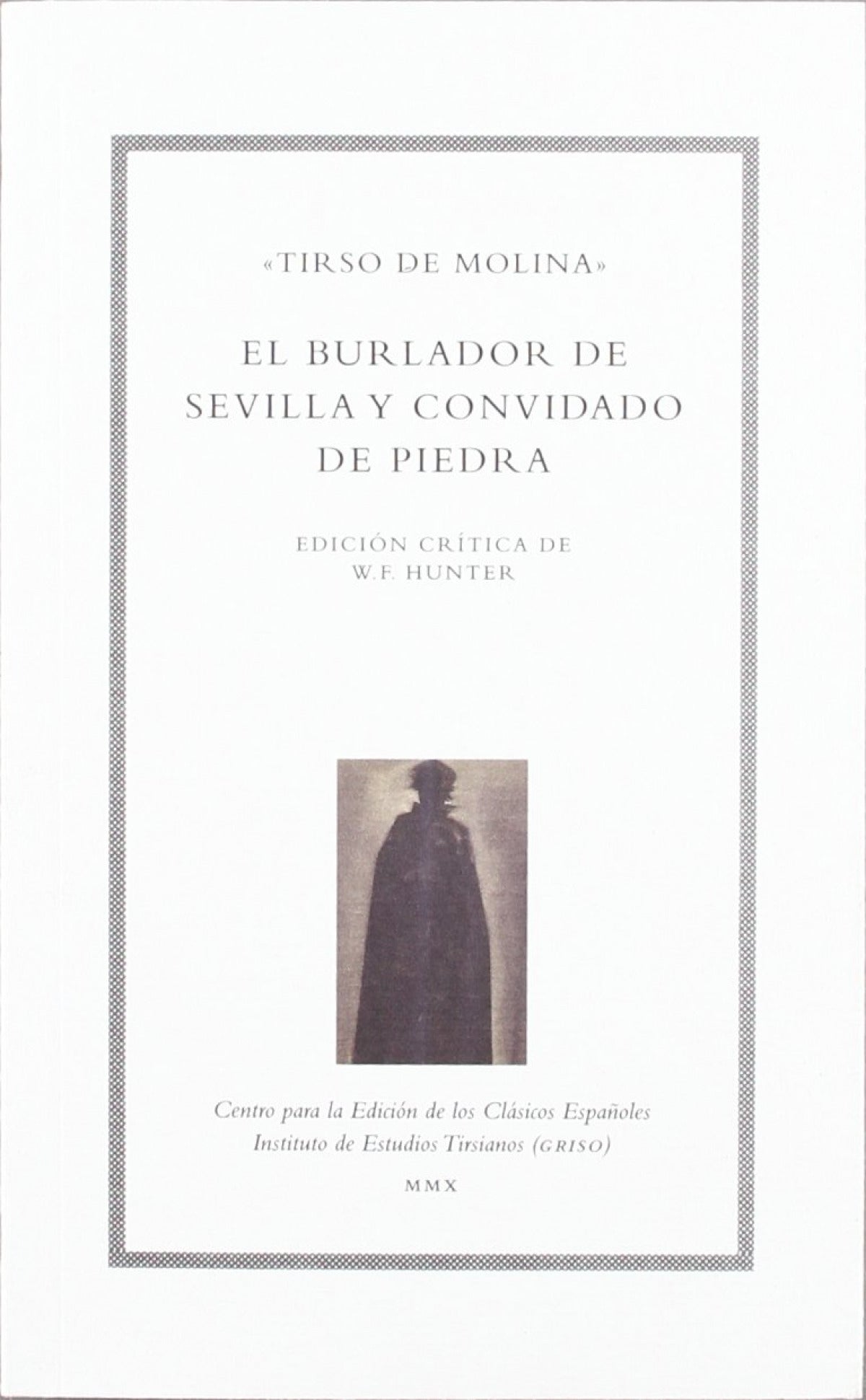 EL BURLADOR DE SEVILLA Y CONVIDADO DE PIEDRA