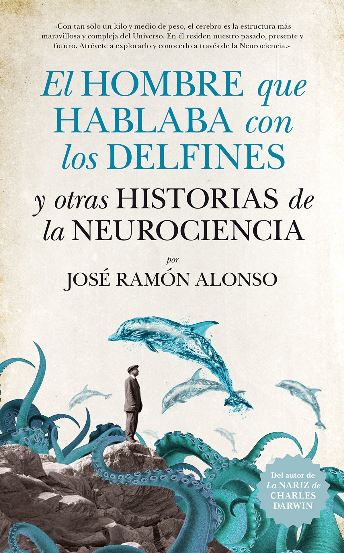 El hombre que hablaba con delfines y historias neurociencia