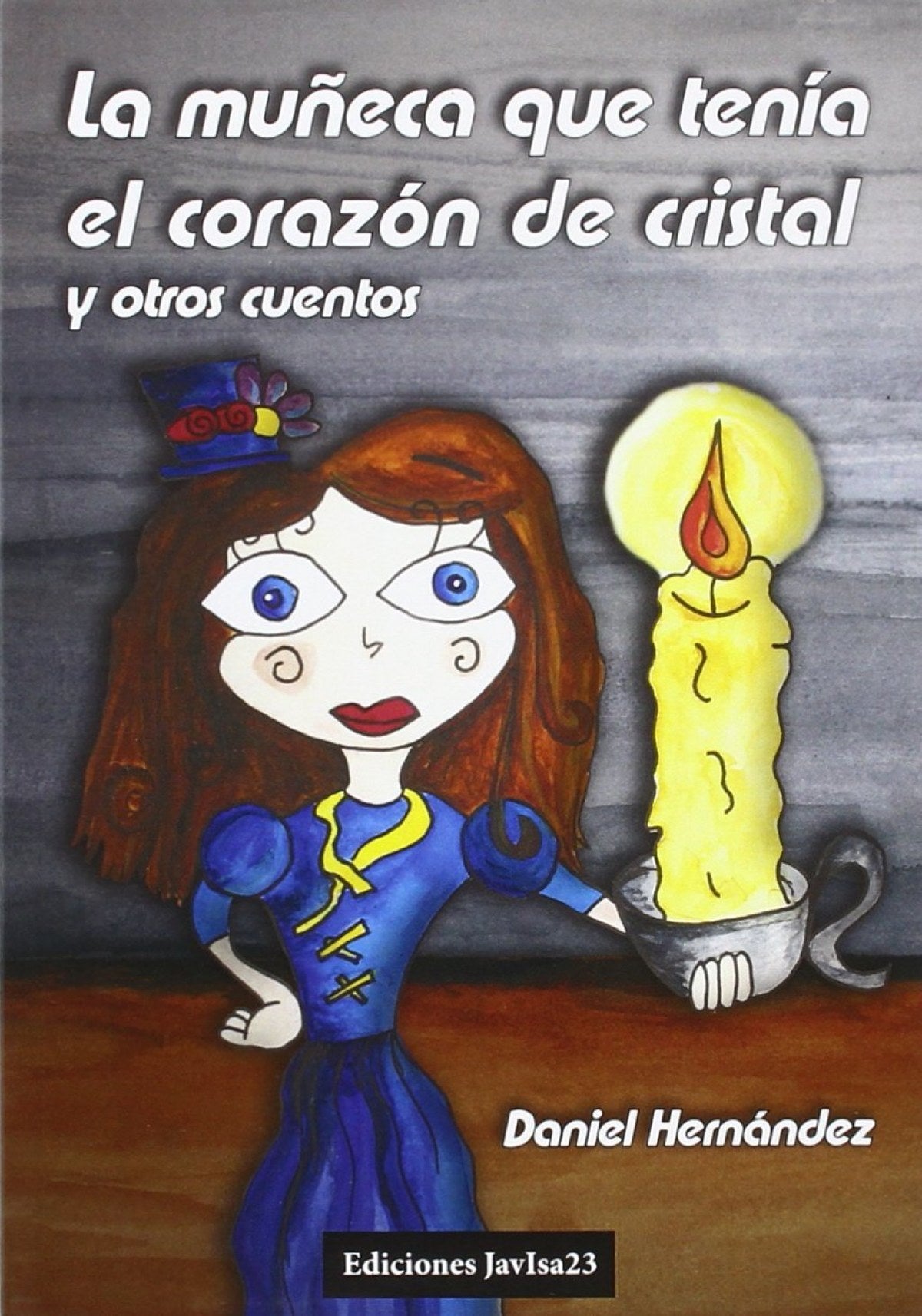 La muñeca que tenia el corazón de cristal y otros cuentos
