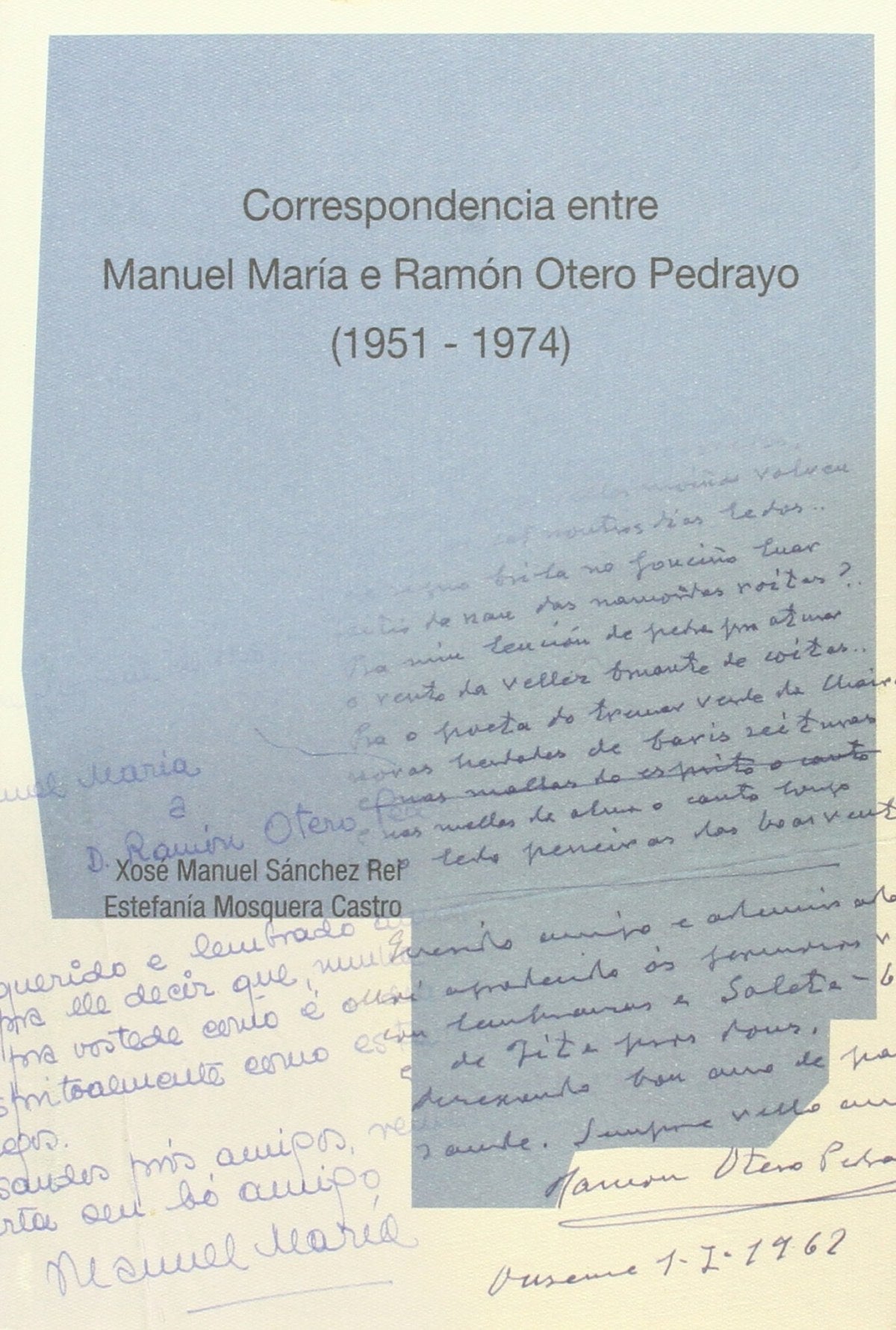 Correspondencia entre Manuel María-Ramon Otero Pedrayo