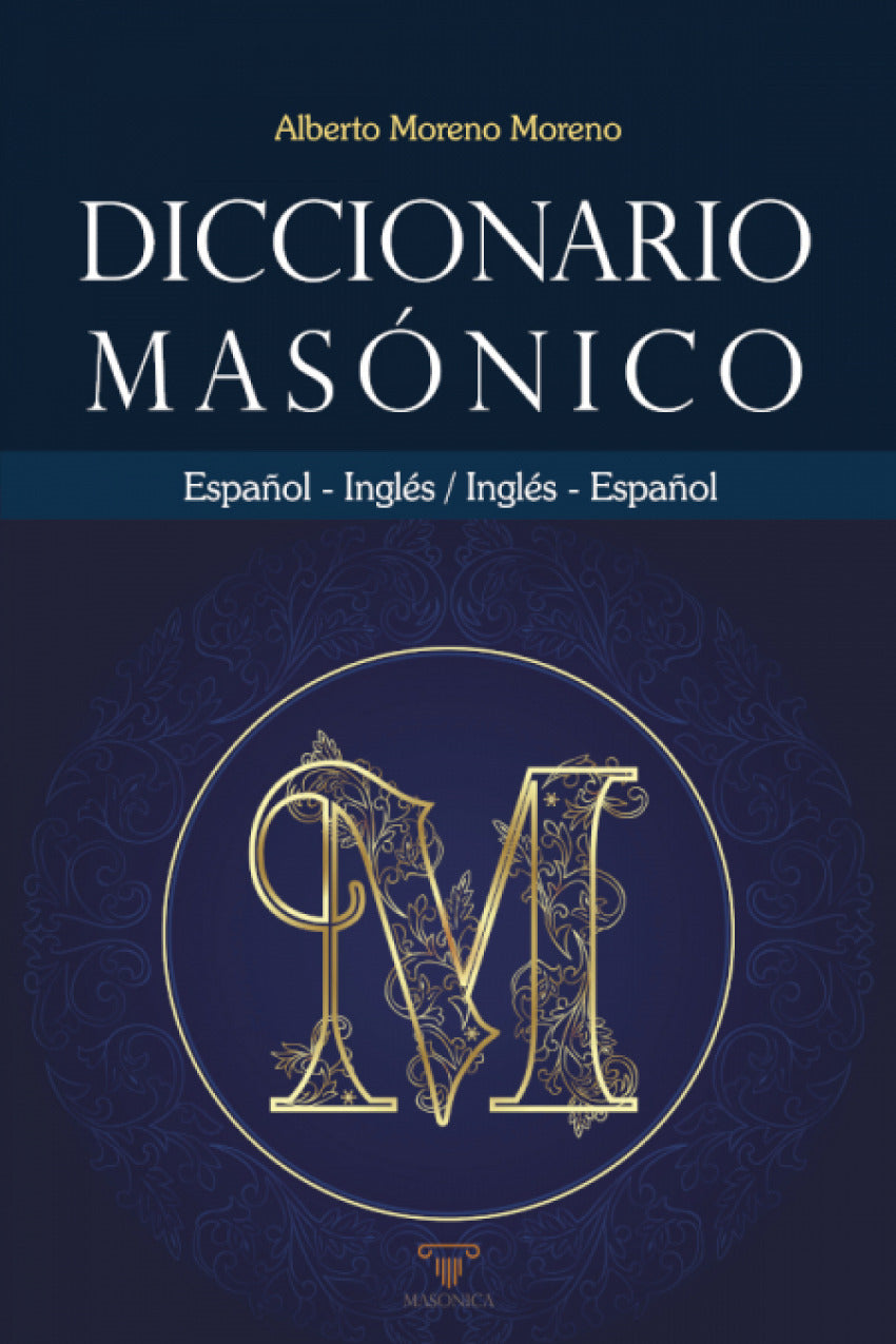 Diccionario masónico Español-Inglés, Inglés-Español