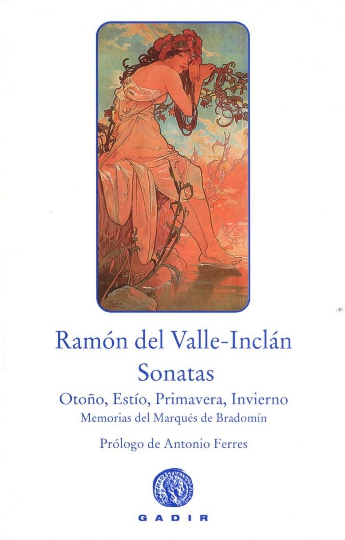 SONATAS. SONATA DE OTOÑO, SONATA DE ESTÍO, SONATA DE PRIMAVERA SONATA DE INVIER