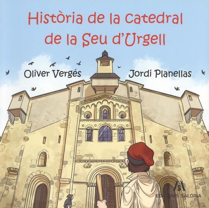 HISTÒRIA DE LA CATEDRAL DE LA SEU D'URGELL