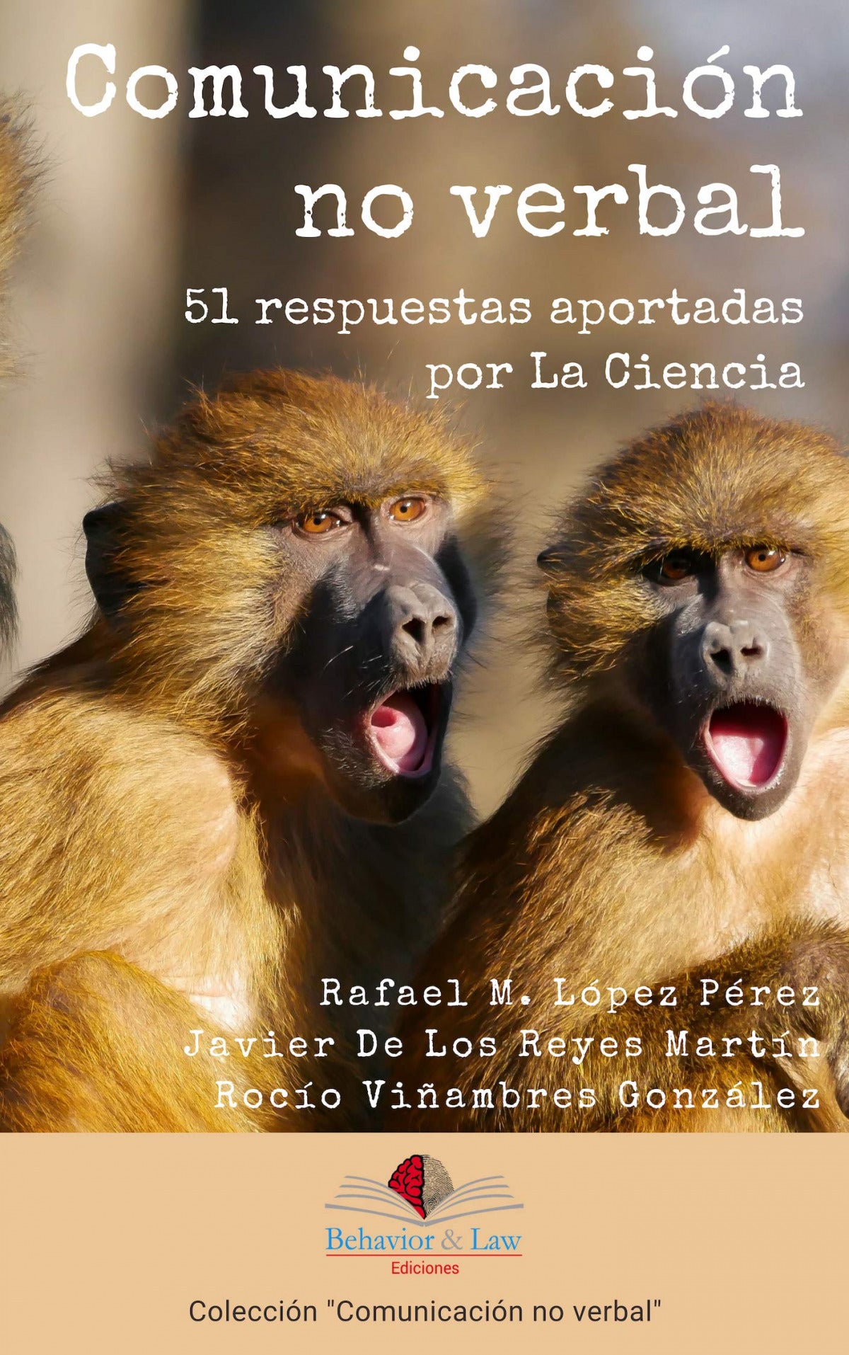Comunicación No Verbal. 51 respuestas aportadas por la ciencia