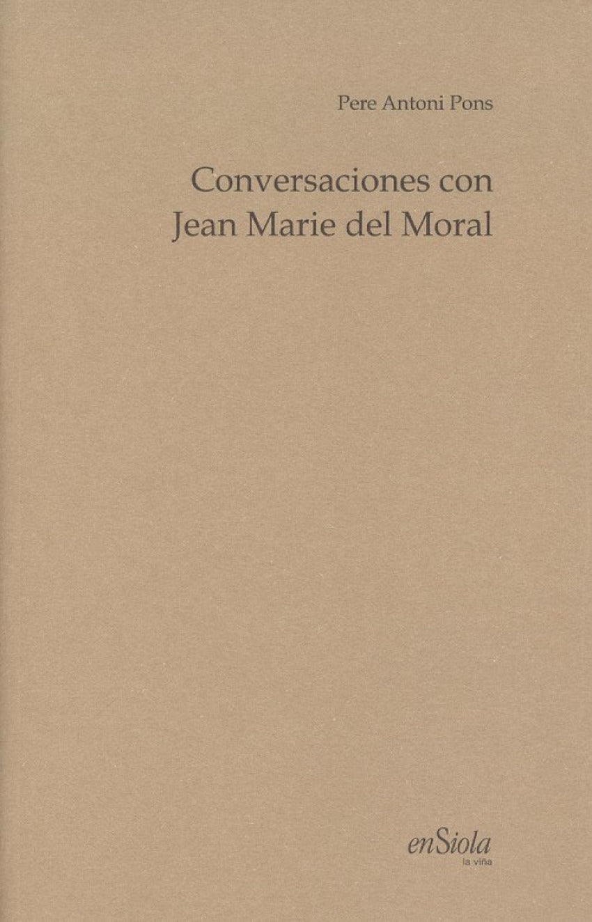 CONVERSACIONES CON JEAN MARIE DEL MORAL