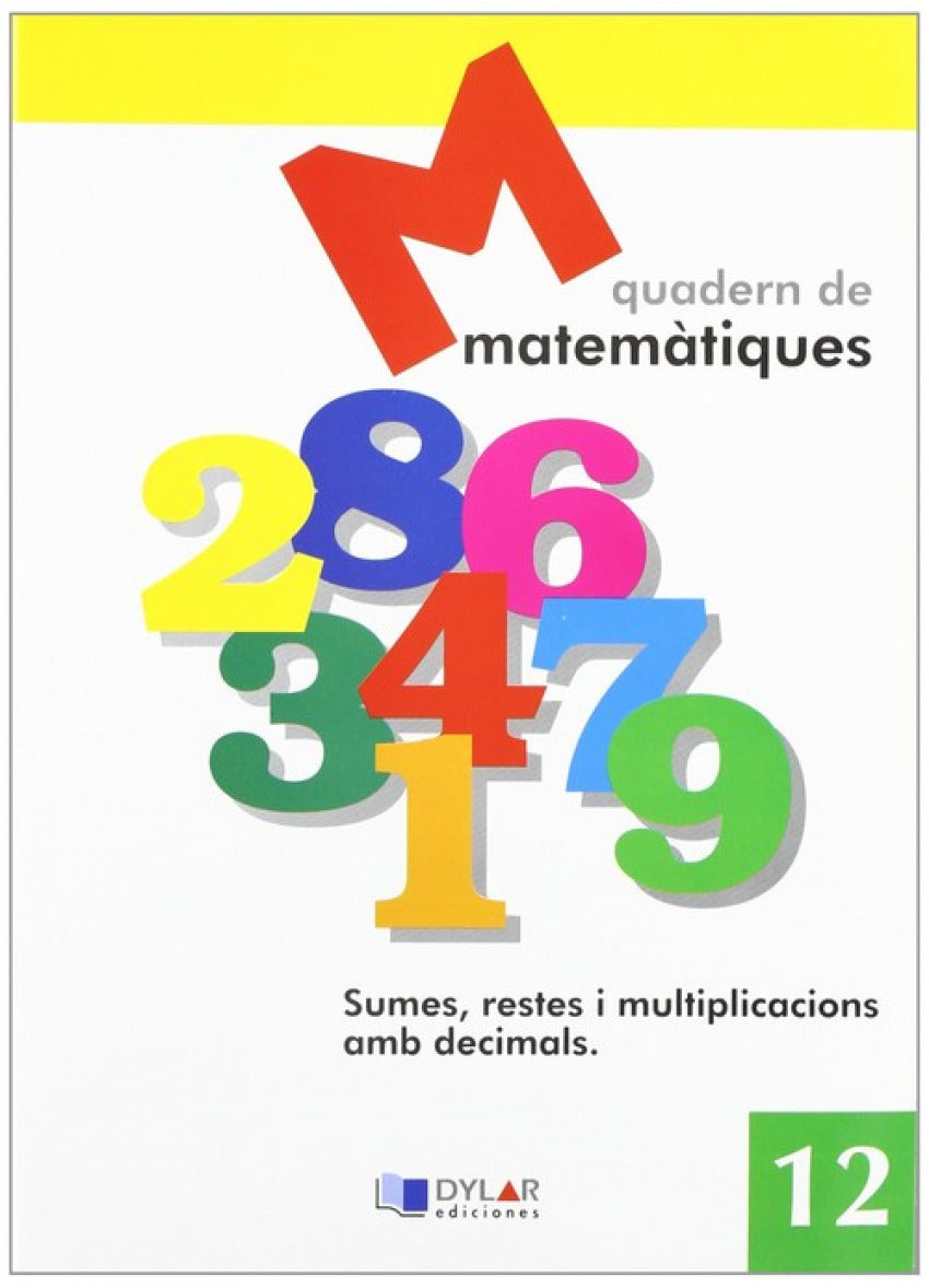 MATEMATIQUES 12 - Sumes, restes i multiplicacions amb decimals