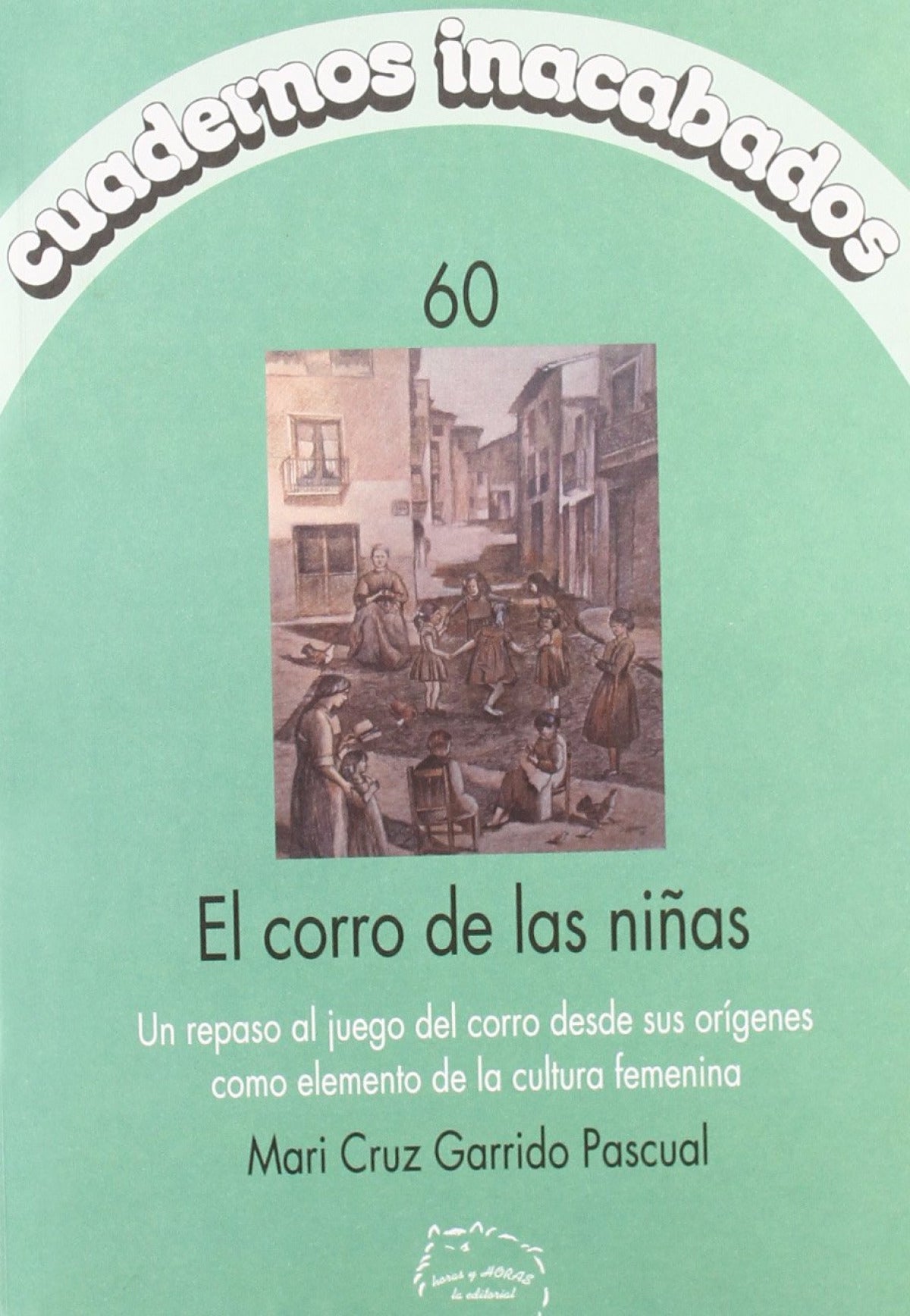El corro de las niñas, el círculo de las mujeres