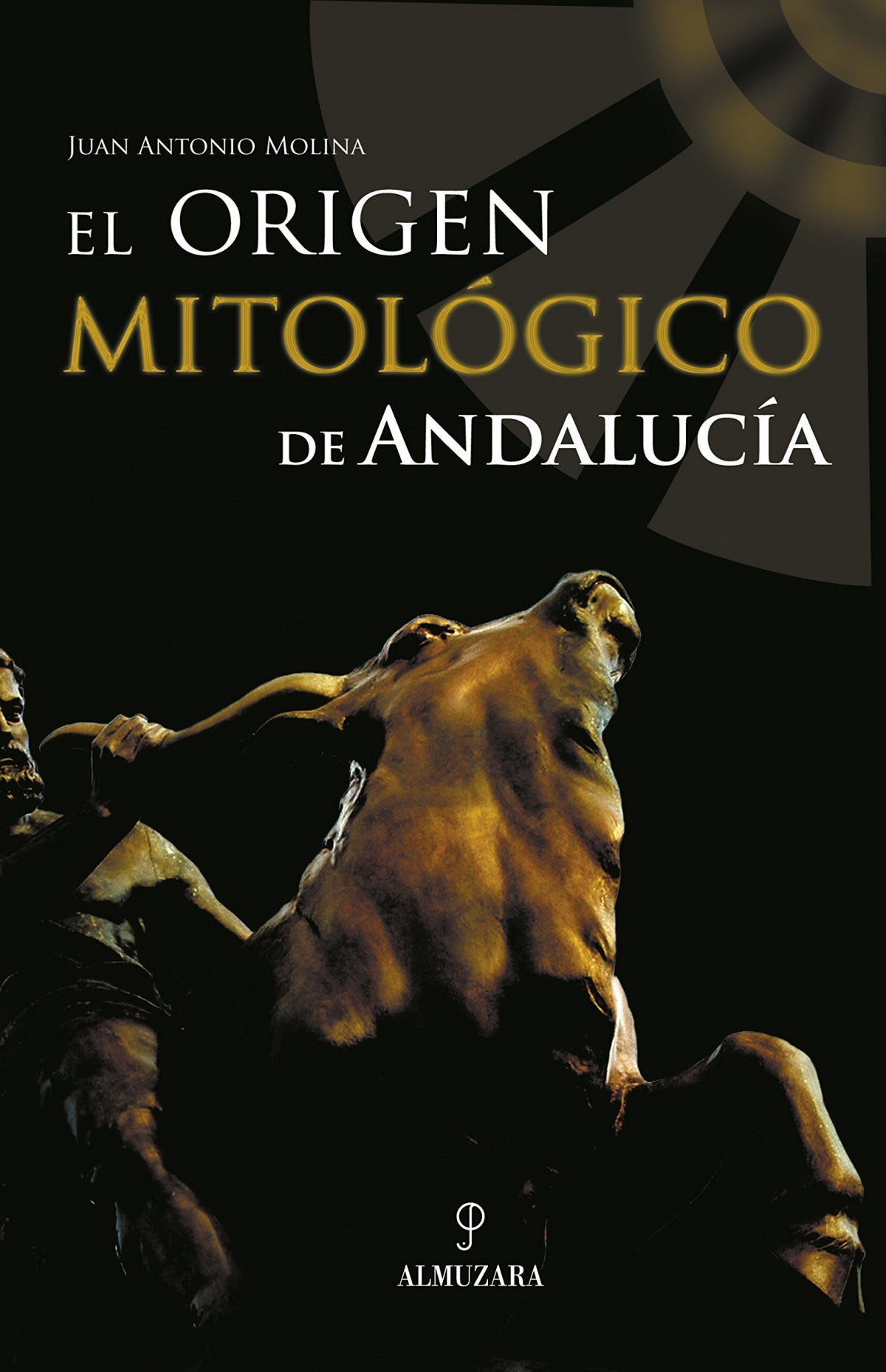 El origen mitológico de Andalucía