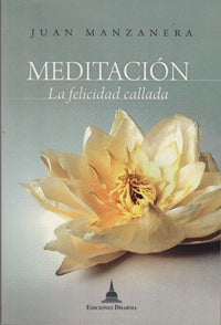 Meditación, La felicidad callada