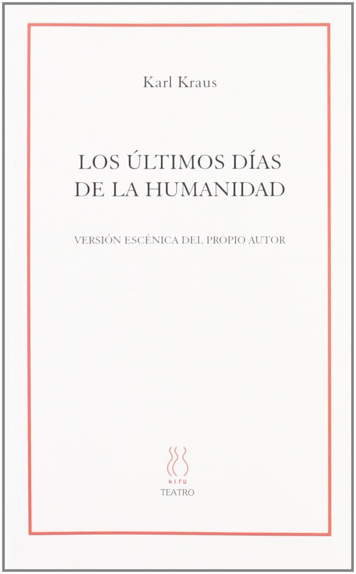Los últimos días de la Humanidad