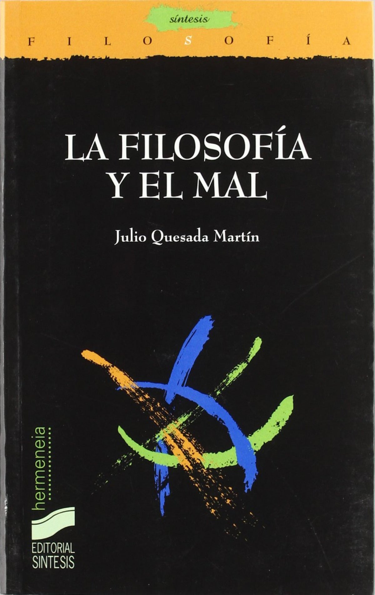 FILOSOFIA Y EL MAL, LA