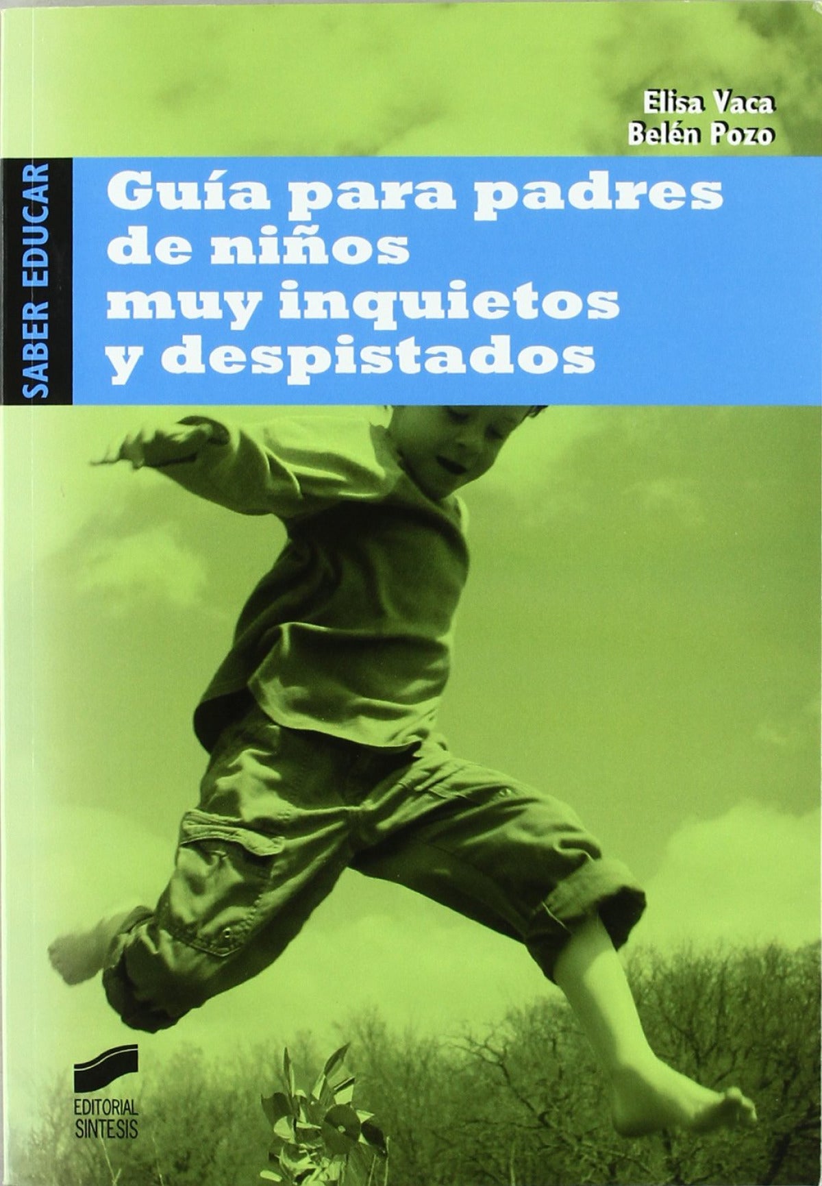 GUIA PARA PADRES DE NIÑOS MUY INQUIETOS Y DESPISTADOS
