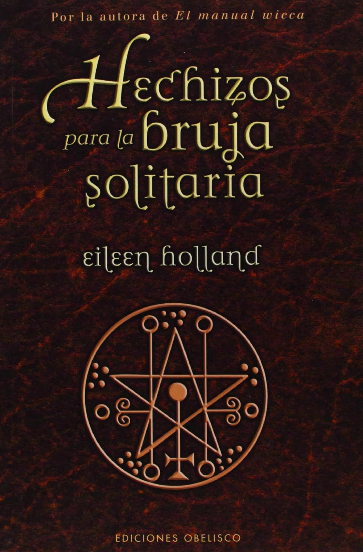 Hechizos para la bruja solitaria