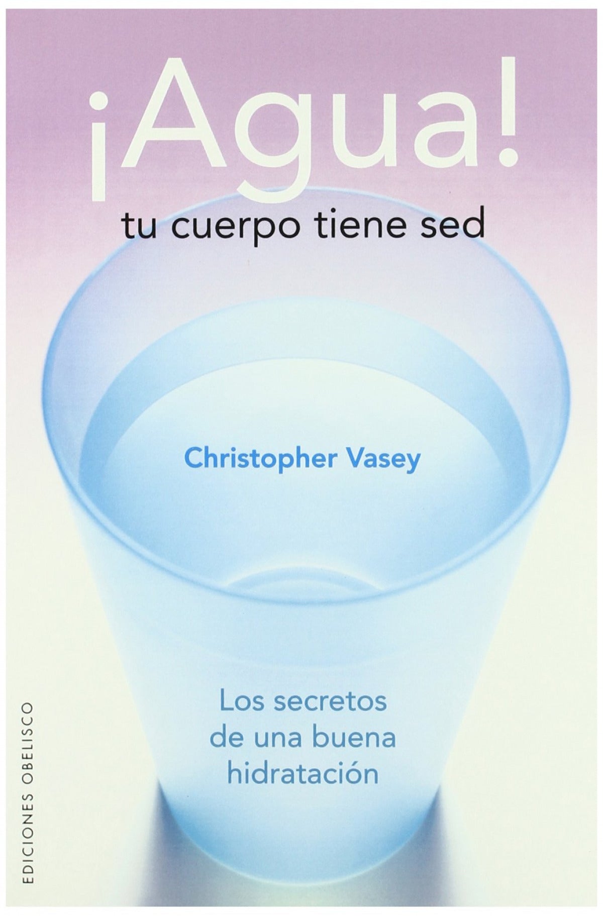 Agua! tu cuerpo tiene sed