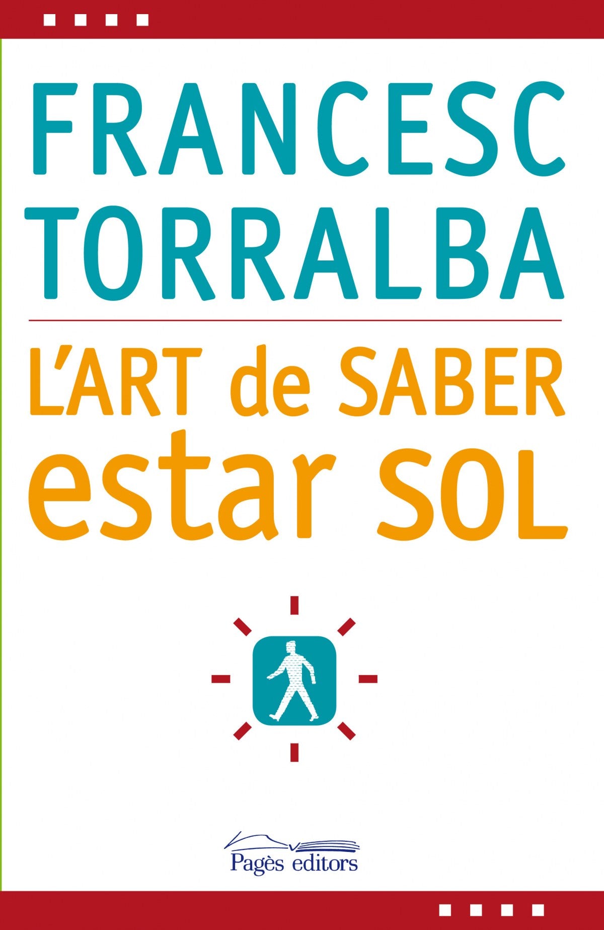 Art de saber estar sol, l'