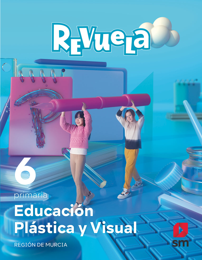 Educación Plástica y Visual. 6 Primaria. Revuela. Región de Murcia