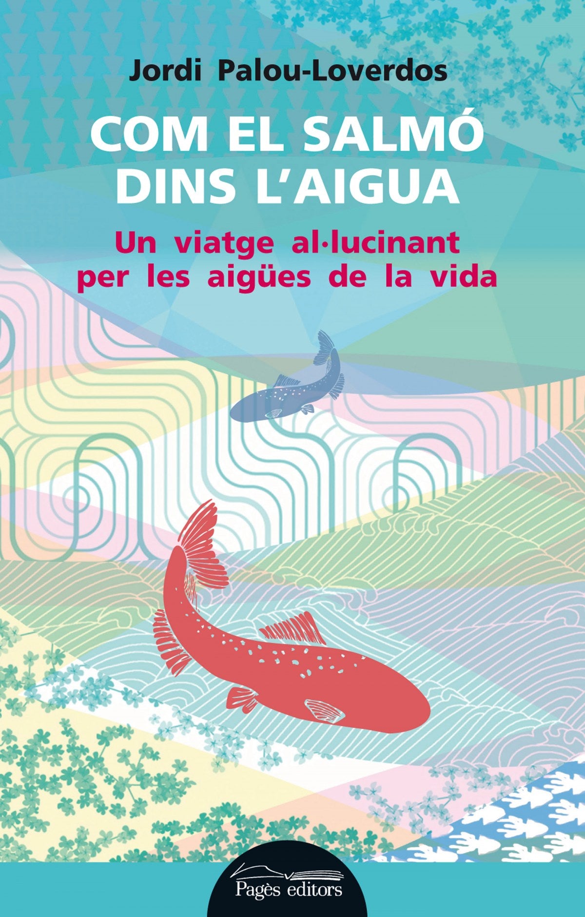 (CAT).277.COM EL SALMO DINS L'AIGUA.(LO MARRACO)