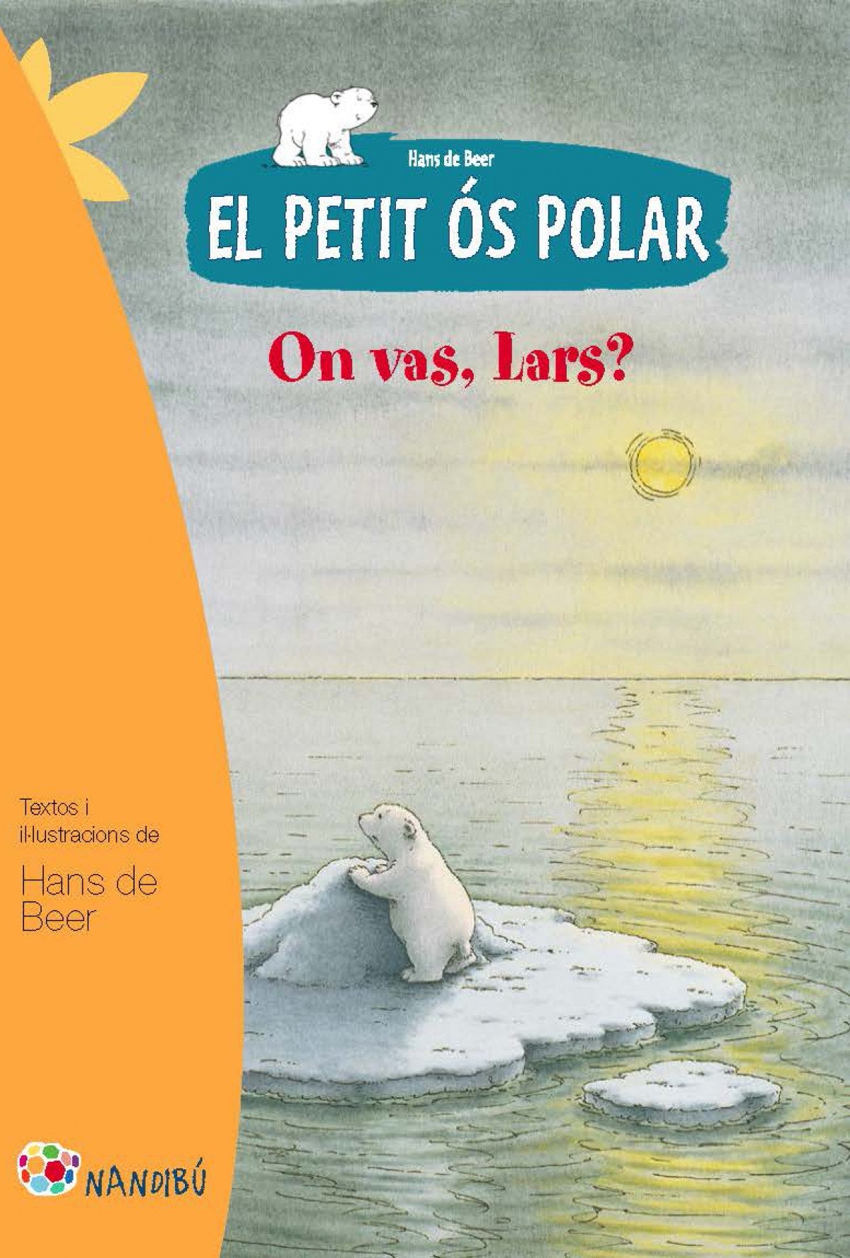 El petit ós polar. On vas, Lars?