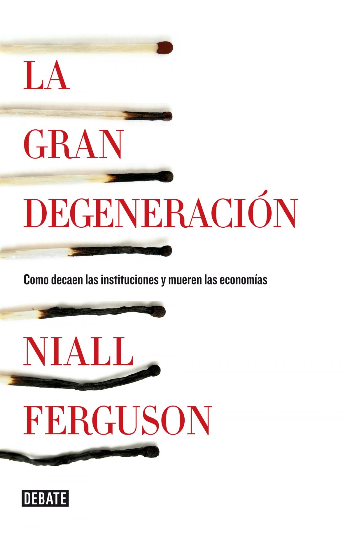 Gran degeneracion, La.