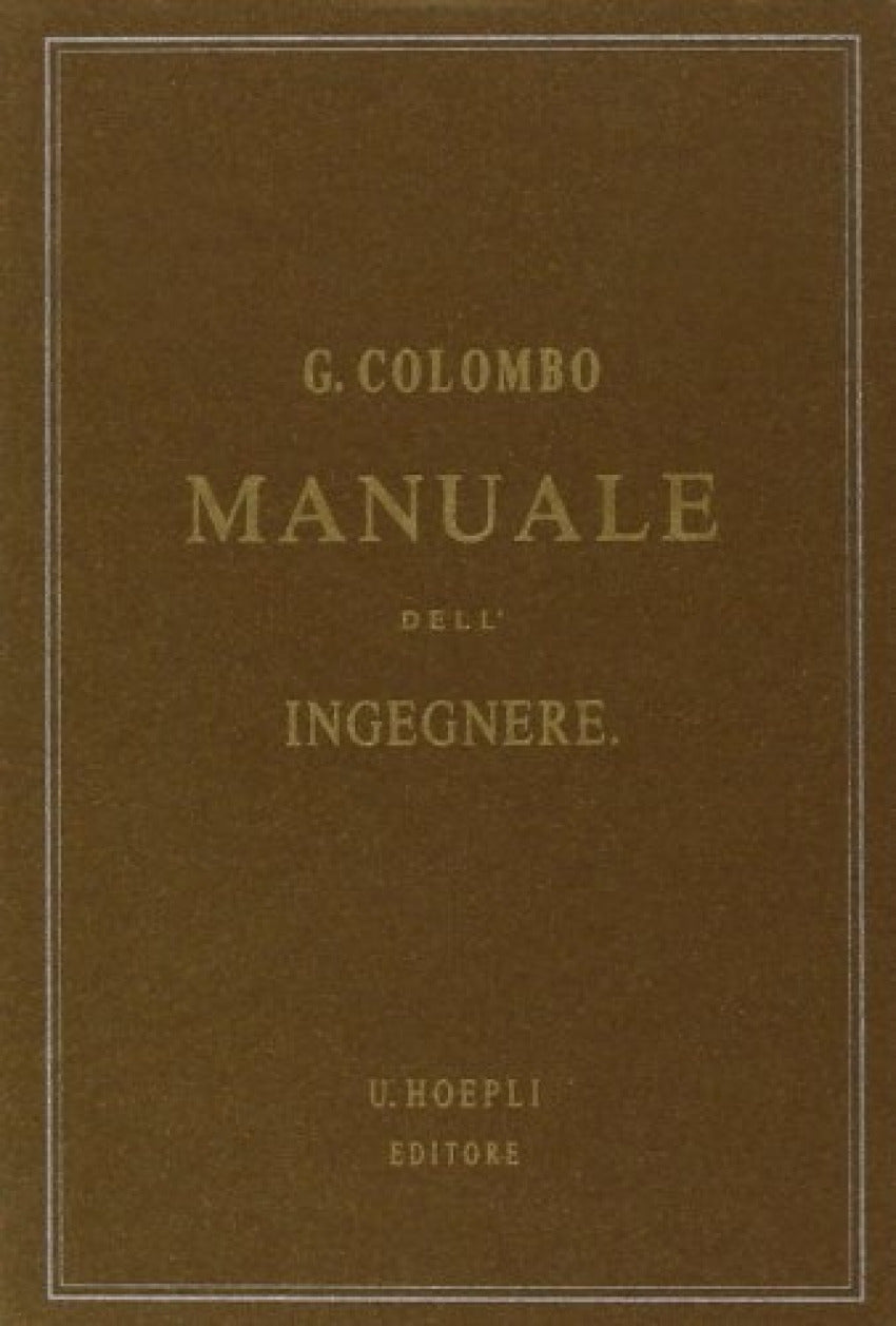 Manuale dell'ingegnere civile e industriale