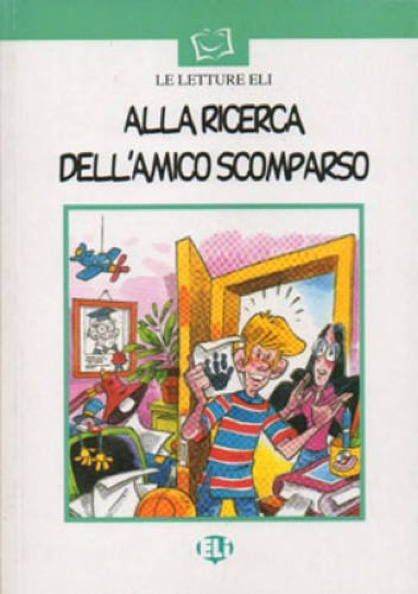 ALLA RICERCA DELL`AMICO SCOMPARSO.(+CD)/LETTURE ELI
