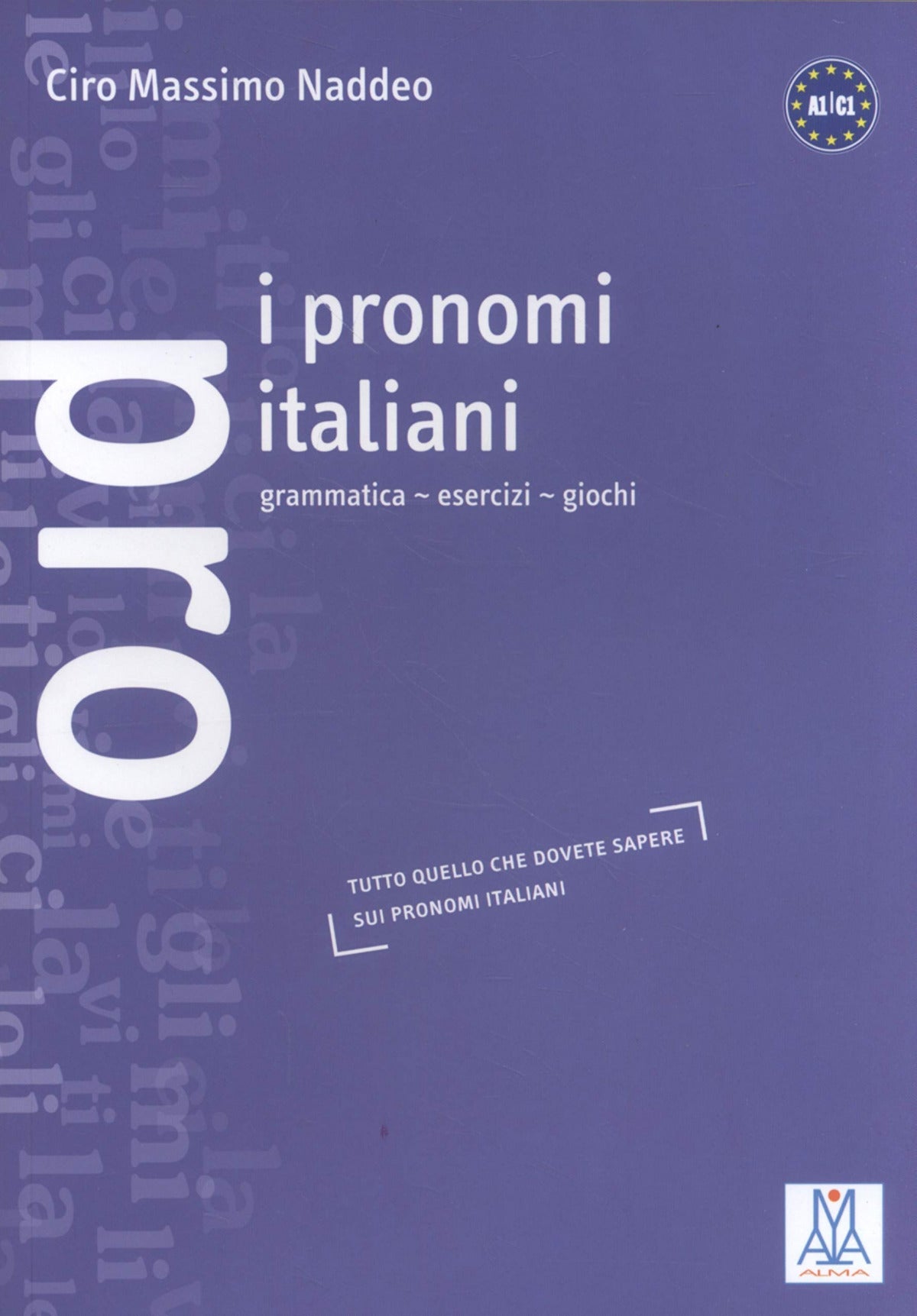 I PRONOMI ITALIANI:GRAMMATICA-ESERCIZI-GIOCHI