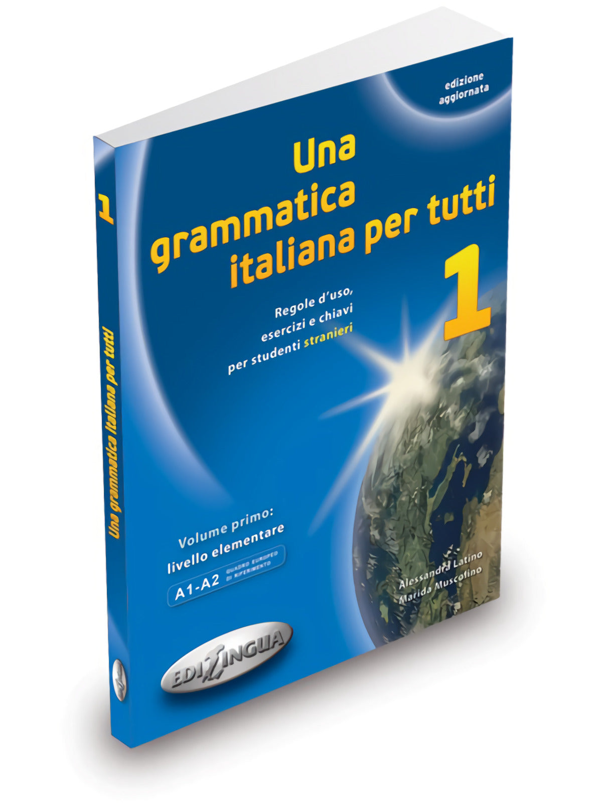 Una grammatica italiana per tutti A1-A2