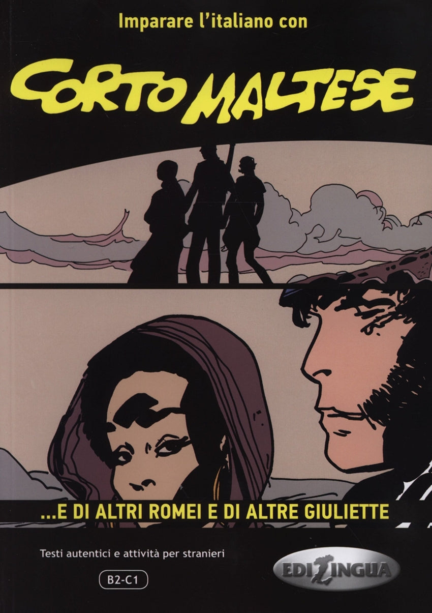 CORTO MALTES E DI ALTRI ROMEI E DI ALTRE GIULIETTE