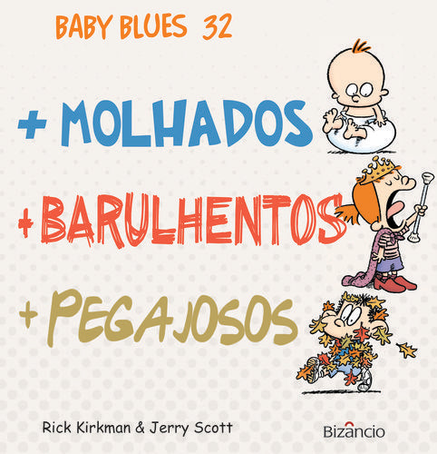 Baby Blues 32 +Molhados