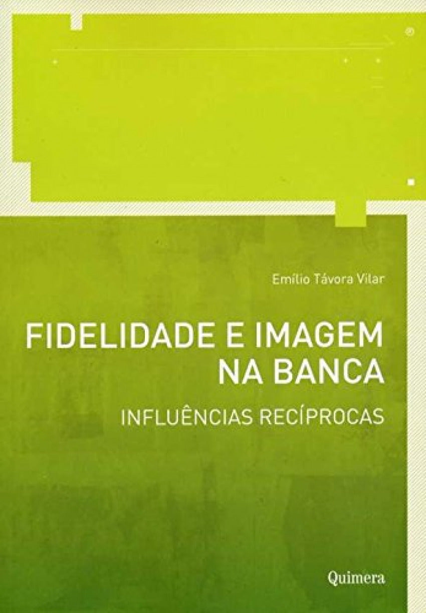 Fidelidade e Imagem na Banca