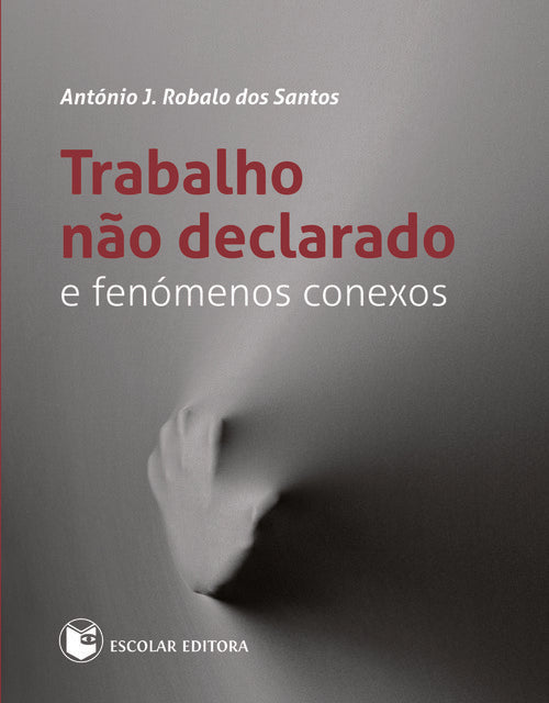 Trabalho nao Declarado e Fenómenos Conexos